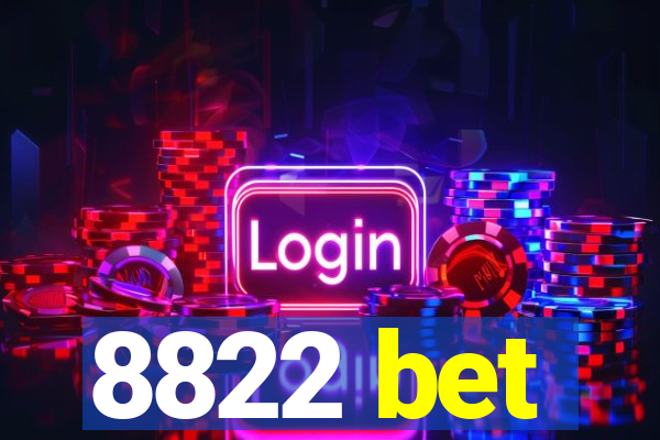 8822 bet